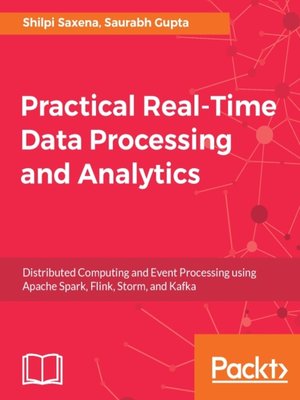 cover image of Practical Real-time Data Processing and Analytics